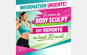 Déplacement du cours de Bodysculp au 20 avril