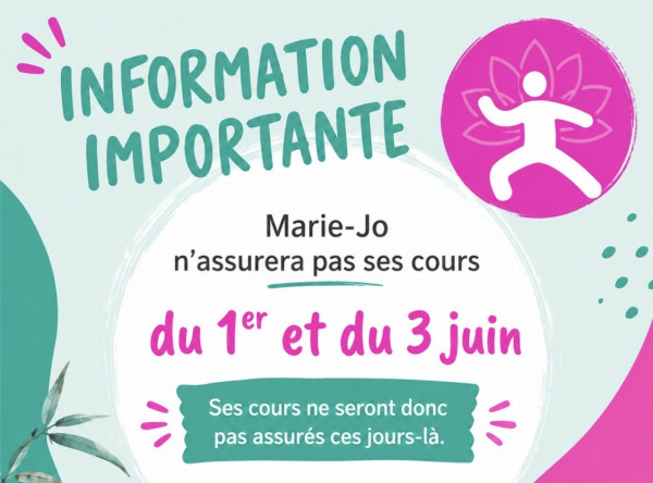 ANNULATION DES COURS DE MARIE-JO