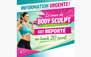 Déplacement du cours de Bodysculp au 20 avril